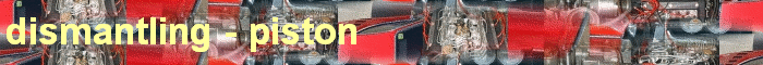 dismantling - piston